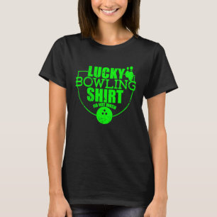 T-shirt Lucky Bowling Ne Pas Laver Citation Pour Bowlers 4