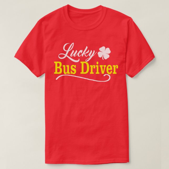 T-shirt Lucky BUS DRIVER Jour de la Saint Patrick Fun Scho (Design devant)
