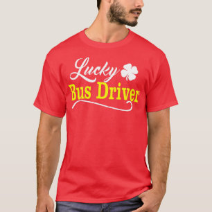 T-shirt Lucky BUS DRIVER Jour de la Saint Patrick Fun Scho