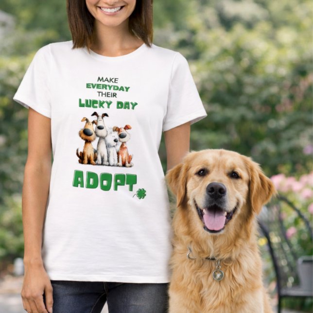 T-shirt Lucky Day Everyday Adopt Dog Rescue (Créateur téléchargé)