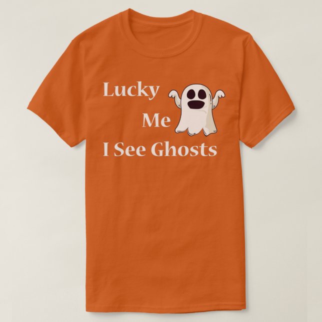 T-shirt Lucky Me I See Ghosts 3 (Design devant)