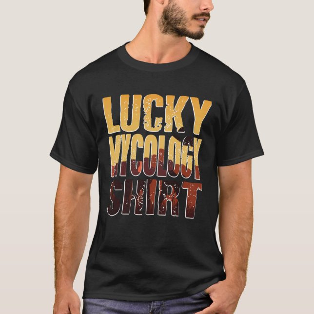 T-shirt Lucky Mushroom Forager Humor Quote Statement (Devant)