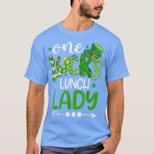 T-shirt Lucky Shamrock One Lucky Lunch Lady St Patrick's D