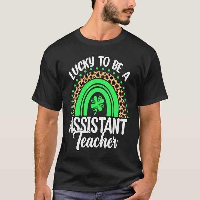 T-shirt Lucky To Be A Assistant Teacher Shamrock St Patric (Devant)