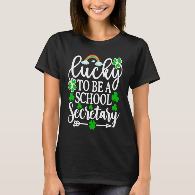 T-shirt Lucky To Be A School Secretary   St Patrick's Day (Devant)