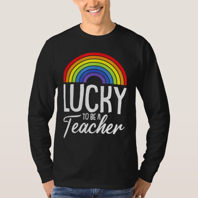 T-shirt Lucky To Be A Teacher LGBT Q Gay Pride Rainbow Fla (Devant)
