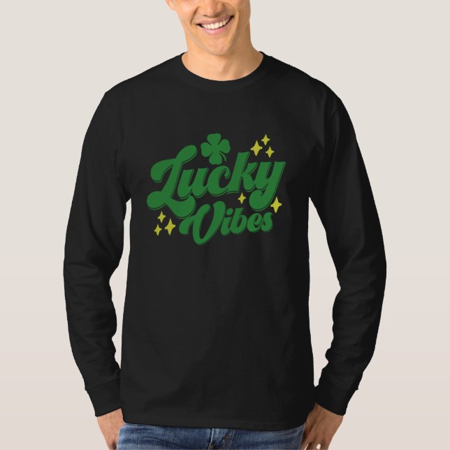 T-shirt Lucky Vibes Lucky C Shamrock Irish St Patricks Day (Devant)