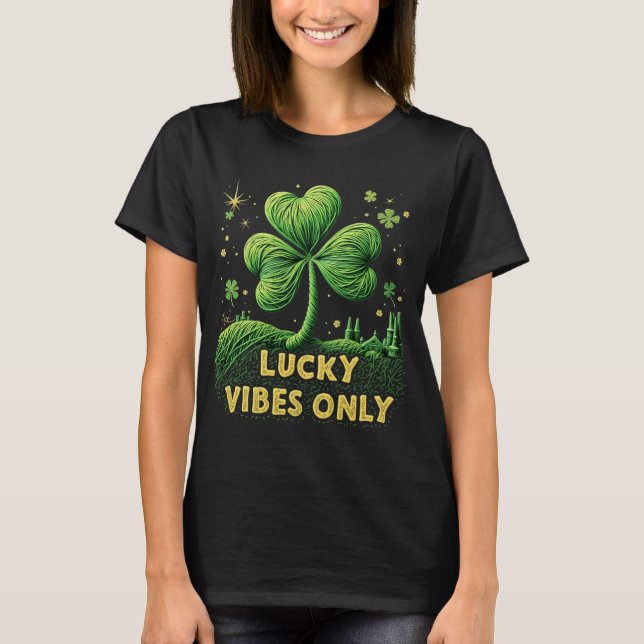 T-shirt Lucky Vibes Only Laine Trèfle Saint-Patrick (Devant)