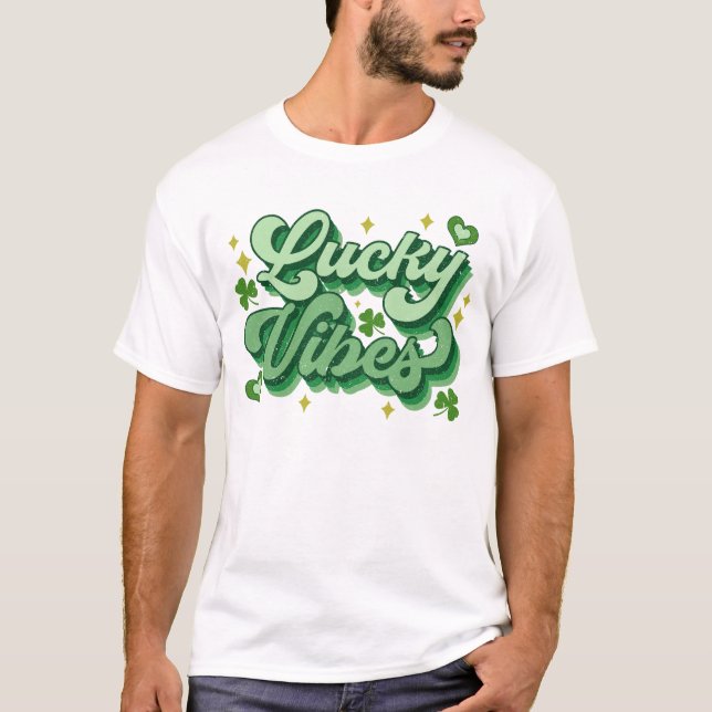 T-shirt Lucky Vibes St Patrick's Day (Devant)