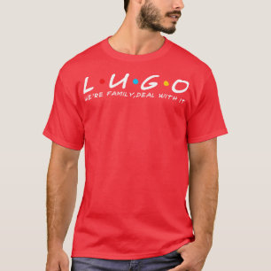 T-shirt Lugo Family Lugo Nom de famille Lugo Nom de famill
