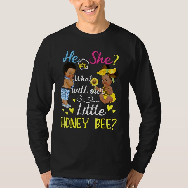 T-shirt Lui Ou Elle Ce Que Notre Petit Miel Abeille Sera G (Devant)