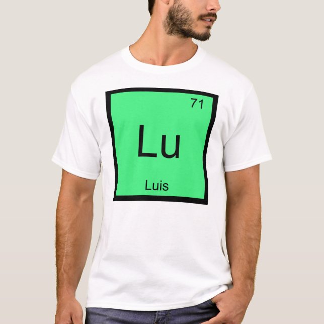 T-shirt Luis  Nom Élément Chimique Tableau Périodique (Devant)