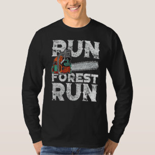 T-shirt Lumberjack Chainsaw Run Forest Drôle Woodworker