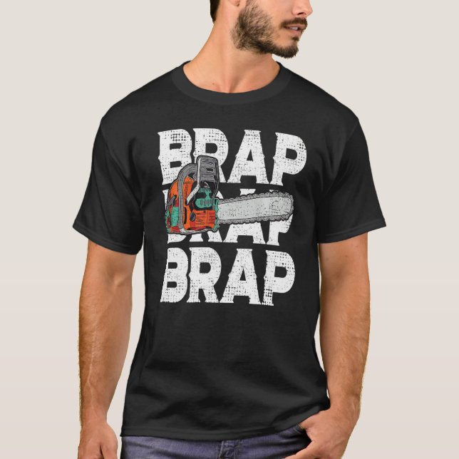 T-shirt Lumberjack Chainsaw Sound Brap Forest Funky W (Devant)