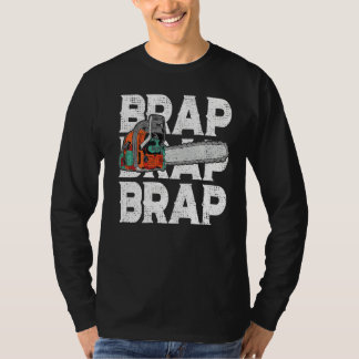 T-shirt Lumberjack Chainsaw Sound Brap Forest Funky W
