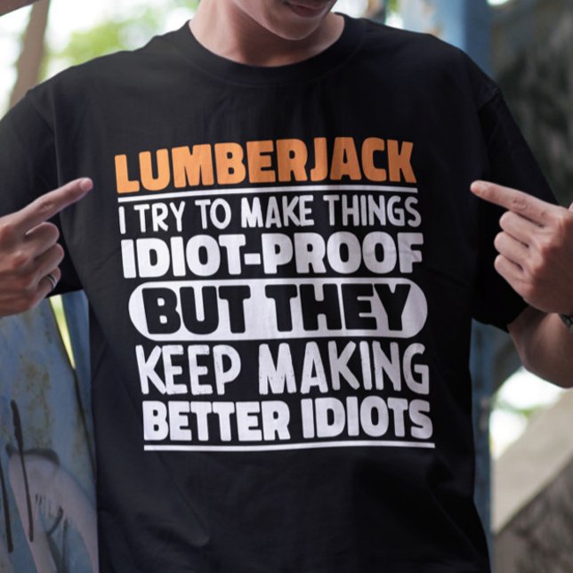 T-shirt Lumberjack J'Essaie De Faire Des Choses Drôle Drôl (Créateur téléchargé)