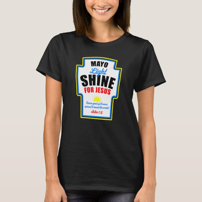 T-shirt Lumière Mayo Pour Jésus (Devant)