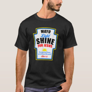 T-shirt Lumière Mayo pour Jésus
