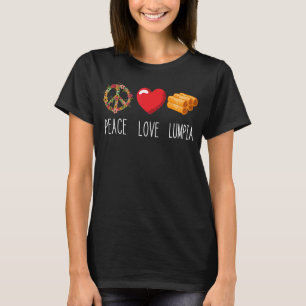 T-shirt Lumpia Love Peace Food Filipino Spring Roll Pinoy