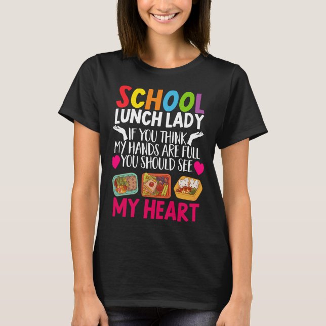 T-shirt Lunch Lady School Lunch Lady Si Vous Pensez Mes Ma (Devant)