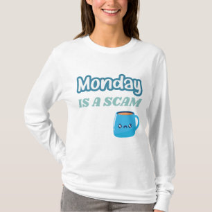 T-shirt Lundi est une Arnaque Drôle Adulte
