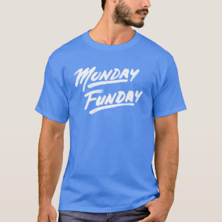 T-shirt Lundi Funday !