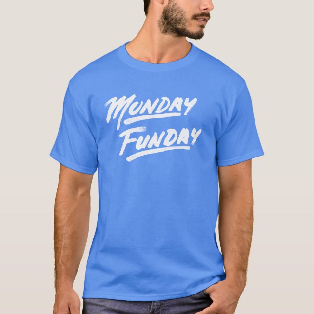 T-shirt Lundi Funday ! (Devant)