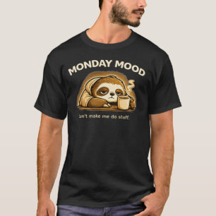 T-shirt Lundi Humeur Paresseux – Création d'humour de bure
