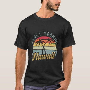 T-shirt Lune de miel hawaïenne et jeunes mariés à Hawaï ou