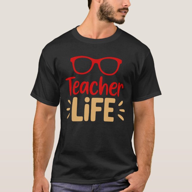 T-shirt Lunettes de vie de l'enseignant (Devant)
