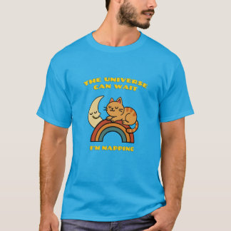 T-shirt L'univers peut attendre, je fais la sieste Mignon 