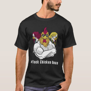 T-shirt Lustiges Chicken Flock Chicken Boss