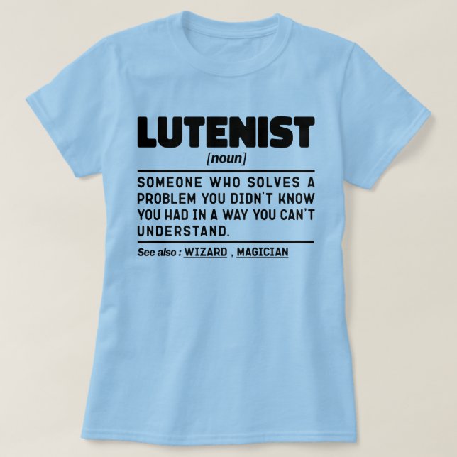 T-shirt Lutenist Noun Instrument de musique Lover Humour C (Design devant)