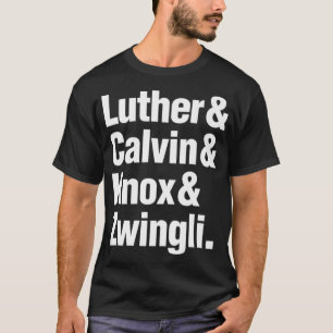 T-shirt Luther Calvin Knox