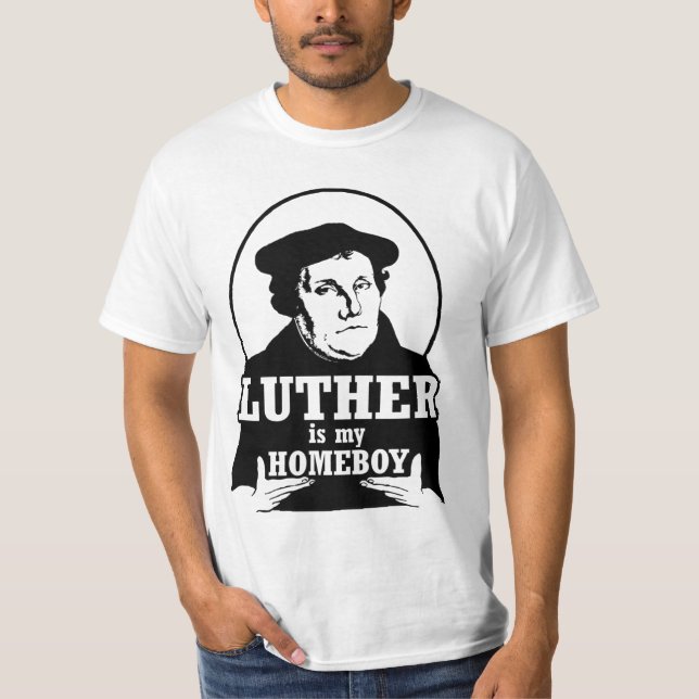 T-shirt Luther est mon HOMEBOY (Devant)