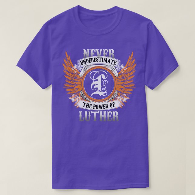 T-shirt Luther Name Shirt Ne Sous-Estime Jamais Le Pouvoir (Design devant)