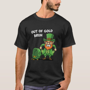 T-shirt Lutin hors de la richesse Bruh drôle St-Patrick Da