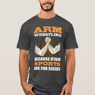 T-shirt Lutte Brachiale Parce Que Les Autres Sports Sont P