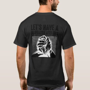 T-shirt Lutte Brachio Après Cela, Ayons Une Bataille De Cl