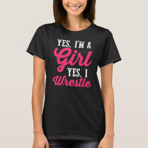 T-shirt Lutte contre le lutteur Oui Je suis une fille Oui 