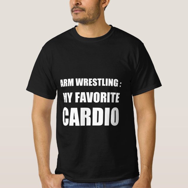 T-shirt Lutte de bras : mon cardio préféré (Devant)