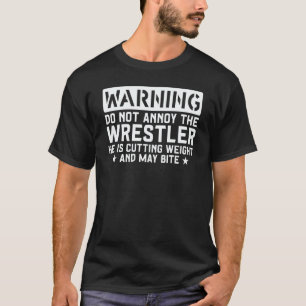 T-shirt Lutte de Catch Avertissement Ne Pas Agacer Le Catc