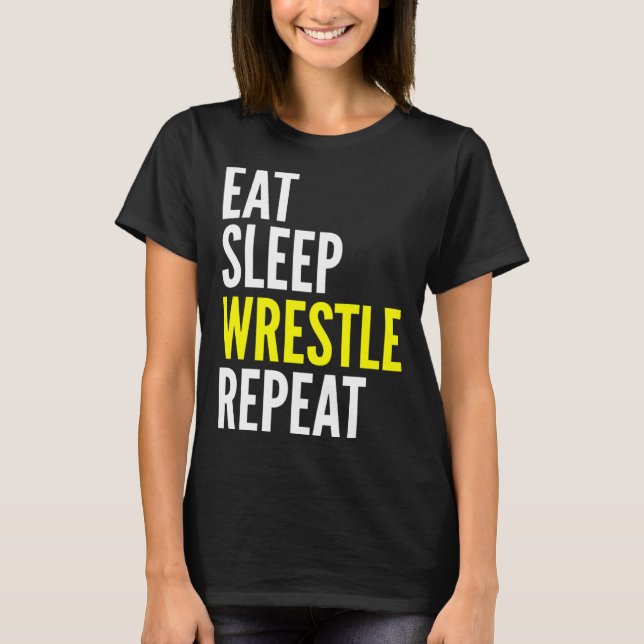 T-shirt Lutte du sommeil du lutteur Répéter (Devant)