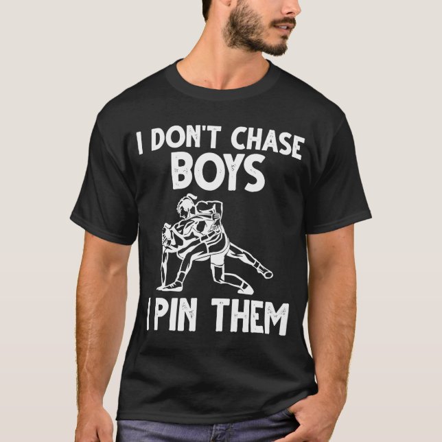 T-shirt Lutte Je ne pourchasse pas les garçons Je les pinc (Devant)