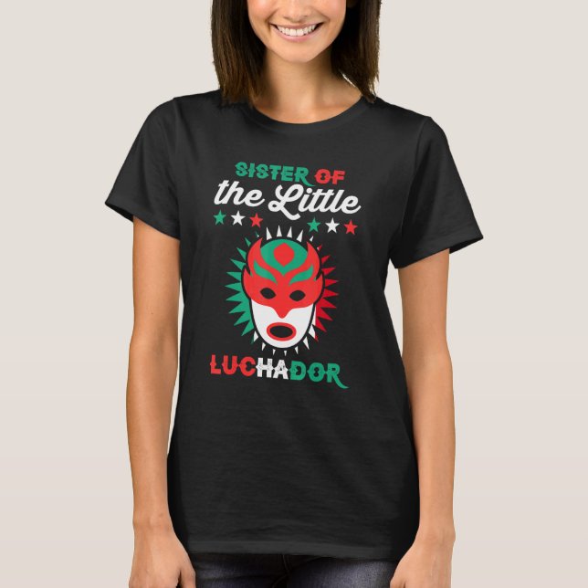 T-shirt Lutte Mexicaine Anniversaire Soeur Du Petit Lu (Devant)