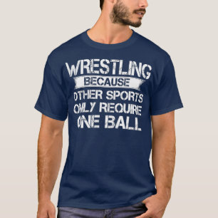 T-shirt Lutte Parce Que Les Autres Sports Ne Nécessitent