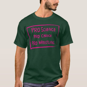 T-shirt Lutte Pro Science Pro Choice Pro
