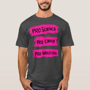 T-shirt Lutte Pro Science Pro Choice Pro