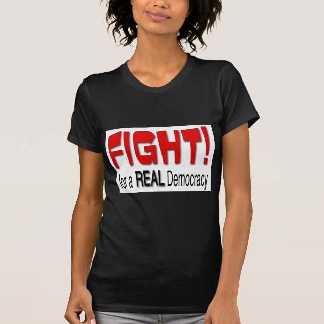 T-shirt Lutter pour une vraie démocratie (Devant)
