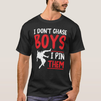 T-shirt Lutteur Lutte Je ne poursuis pas les garçons Je le